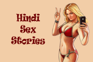 Hindi Sex Stories topdesisexstories.com